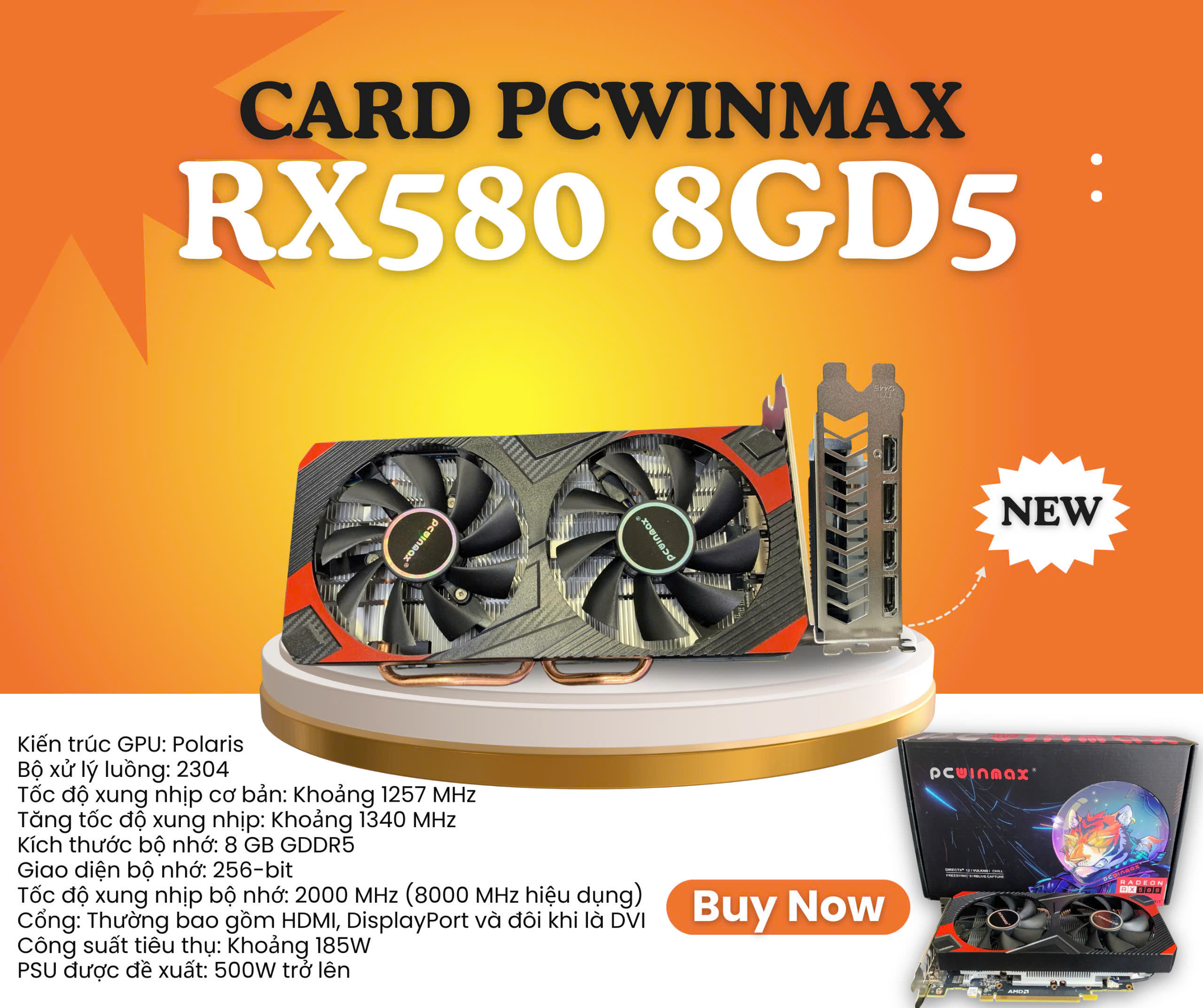 Card PC WINMAX  RX580 8GD5 hàng mới 100% bảo hành chính hãng 36 tháng